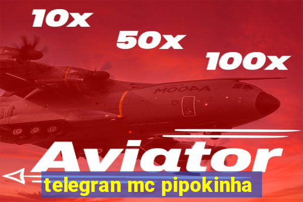 telegran mc pipokinha